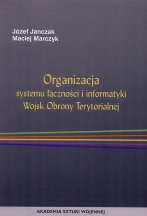 Organizacja systemu łączności i informatyki Wojsk Obrony Terytorialnej