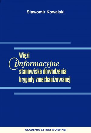 Więzi informacyjne stanowiska dowodzenia brygady zmechanizowanej