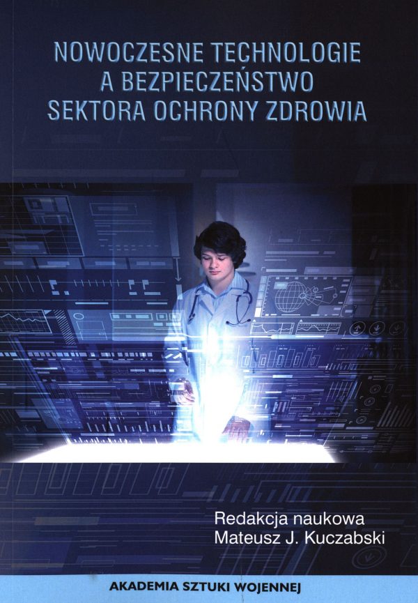 Nowoczesne technologie a bezpieczeństwo sektora ochrony zdrowia