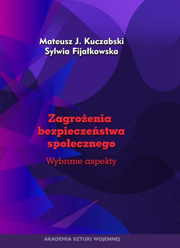 Zagrożenia bezpieczeństwa społecznego wybrane aspekty