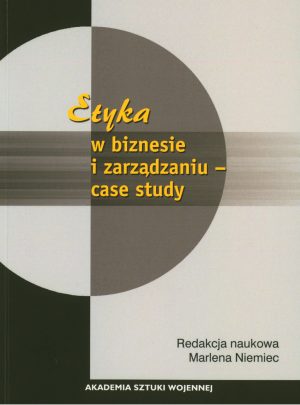 Etyka w biznesie i zarządzaniu - case study