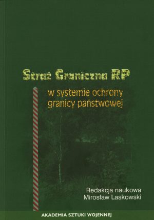 Straż Graniczna RP w systemie ochrony granicy państwowej