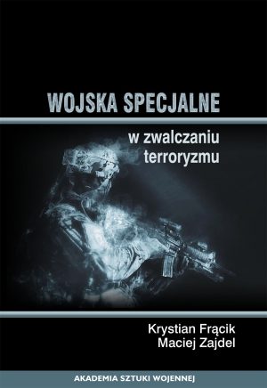 Wojska specjalne w zwalczaniu terroryzmu