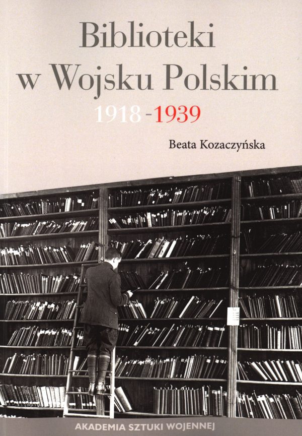 Biblioteki w Wojsku Polskim 1918 - 1939