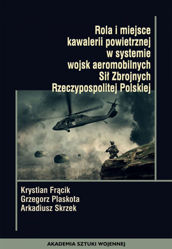 Rola i miejsce kawalerii powietrznej w systemie Wojsk Aeromobilnych Sił Zbrojnych Rzeczypospolitej Polskiej