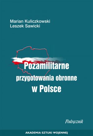 Pozamilitarne przygotowania obronne w Polsce. - Podręcznik akademicki
