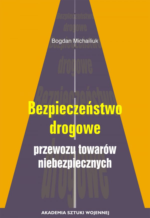 Bezpieczeństwo drogowe przewozu towarów niebezpiecznych