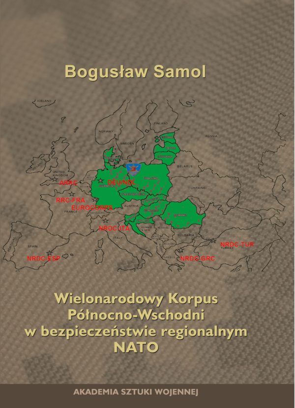 Wielonarodowy Korpus Północno - Wschodni w bezpieczeństwie regionalnym NATO