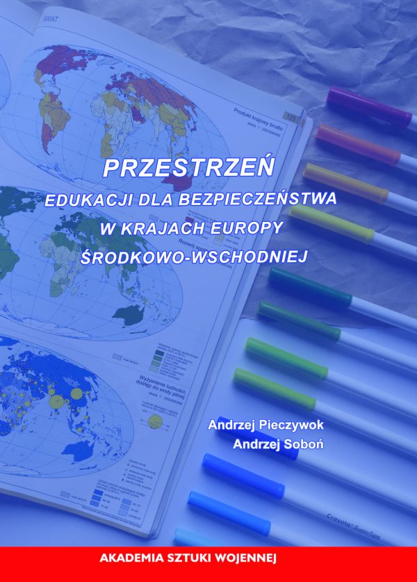 Przestrzeń edukacji dla bezpieczeństwa w krajach Europy Środkowo-Wschodniej