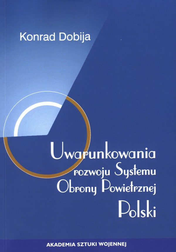 Uwarunkowania rozwoju Systemu Obrony Powietrznej Polski