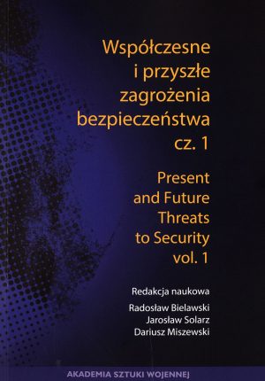 Współczesne i przyszłe zagrożenia bezpieczeństwa cz.I