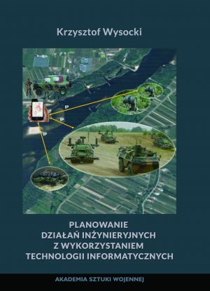 Planowanie działań inżynieryjnych z wykorzystaniem technologii informatycznych