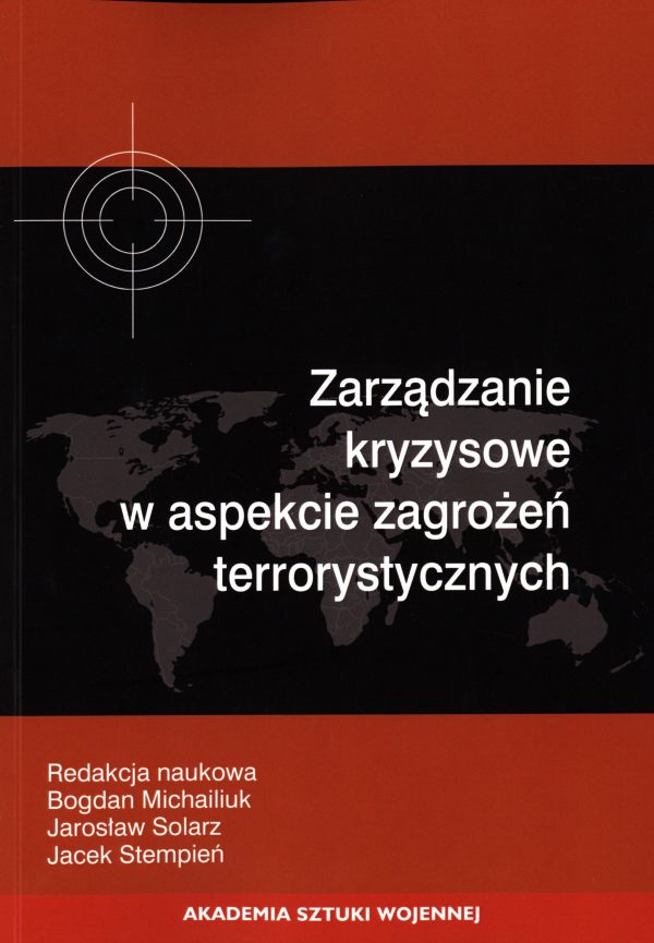 Zarządzanie kryzysowe w aspekcie zagrożeń terrorystycznych