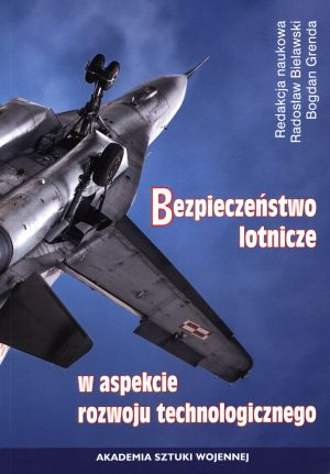Bezpieczeństwo lotnicze w aspekcie rozwoju technologicznego