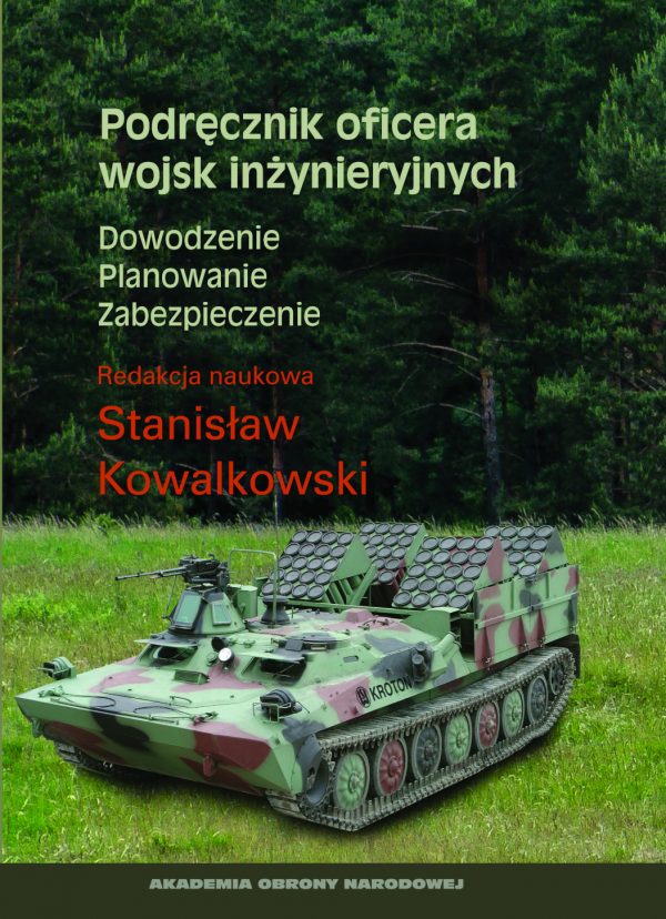 Podręcznik oficera wojsk inżynieryjnych. Dowodzenie, planowanie, zabezpieczenie
