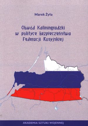 Obwód Kaliningradzki w polityce bezpieczeństwa Federacji Rosyjskiej