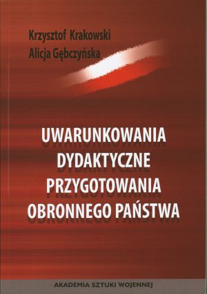 Uwarunkowania dydaktyczne przygotowania obronnego państwa