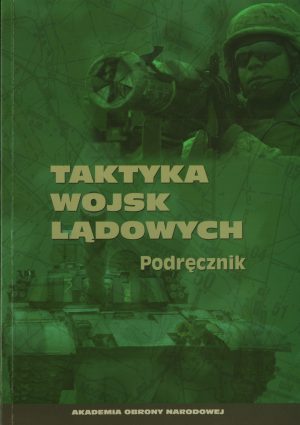Taktyka Wojsk Lądowych. Podręcznik