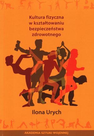 Kultura fizyczna w kształtowaniu bezpieczeństwa zdrowotnego