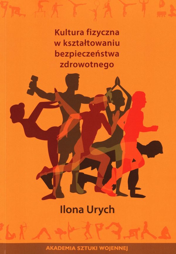 Kultura fizyczna w kształtowaniu bezpieczeństwa zdrowotnego