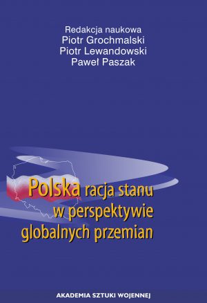 Polska racja stanu w perspektywie globalnych przemian