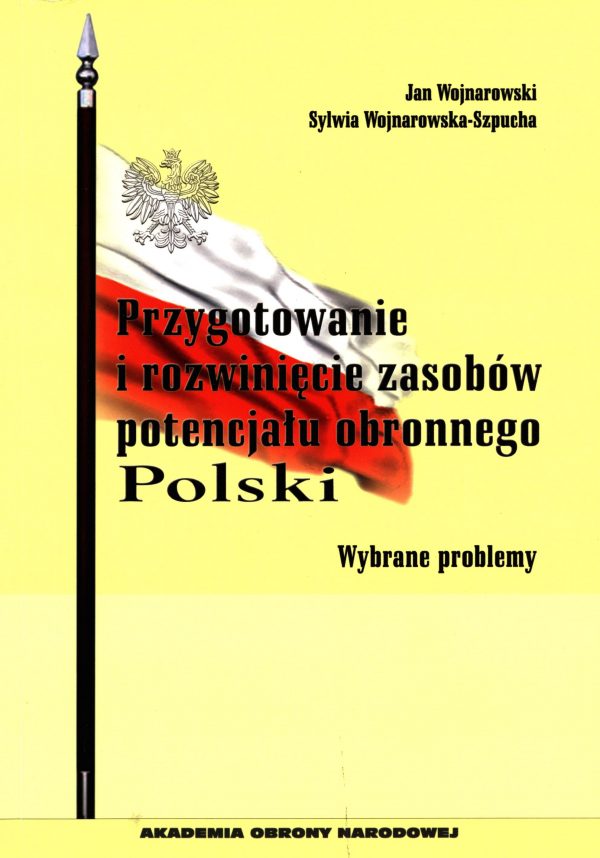 Przygotowanie i rozwinięcie zasobów potencjału obronnego Polski