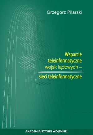 Wsparcie teleinformatyczne wojsk lądowych - sieci teleinformatyczne