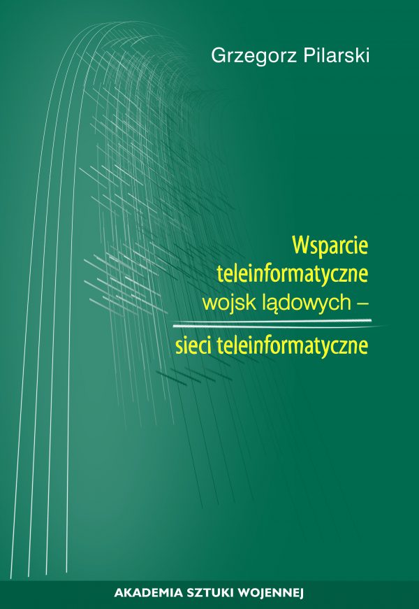 Wsparcie teleinformatyczne wojsk lądowych - sieci teleinformatyczne