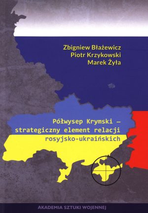 Półwysep Krymski - strategiczny element relacji rosyjsko - ukraińskich