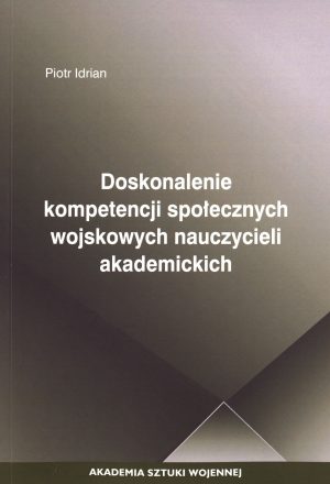 Doskonalenie kompetencji społecznych wojskowych nauczycieli akademickich