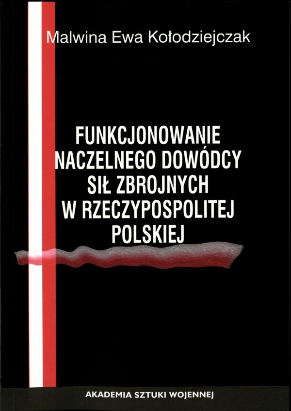 Funkcjonowanie Naczelnego Dowódcy Sił Zbrojnych w Rzeczypospolitej Polskiej