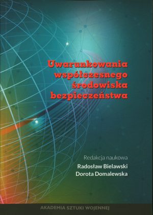 Uwarunkowania współczesnego środowiska bezpieczeństwa