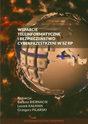 Wsparcie teleinformatyczne i bezpieczeństwo cyberprzestrzeni