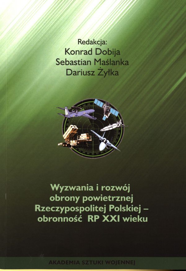 Wyzwania i rozwój obrony powietrznej Rzeczypospolitej Polskiej - obronność RP XXI wieku