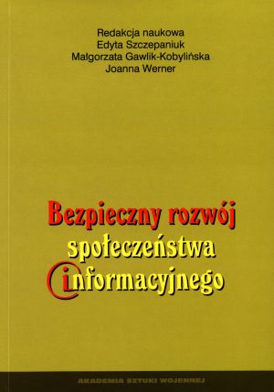 Bezpieczny rozwój społeczeństwa informacyjnego
