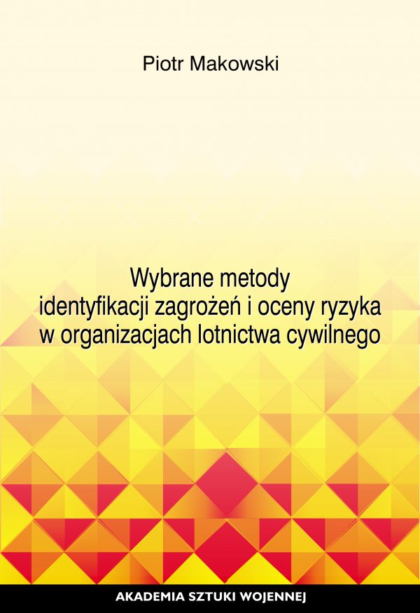 Wybrane metody identyfikacji zagrożeń i oceny ryzyka w organizacjach lotnictwa cywilnego