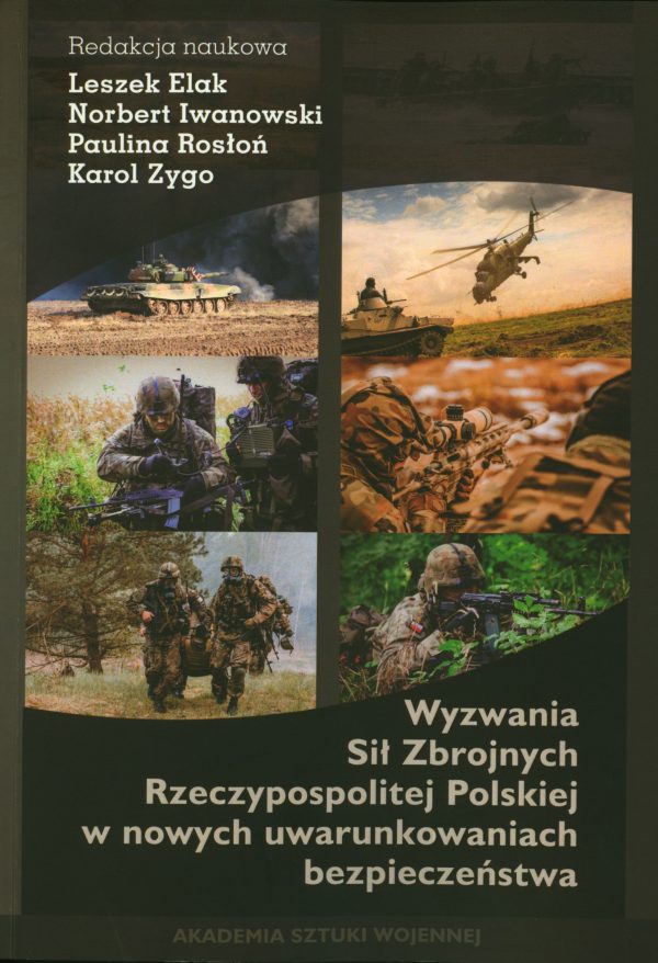 Wyzwania Sił Zbrojnych Rzeczypospolitej Polskiej w nowych uwarunkowaniach bezpieczeństwa