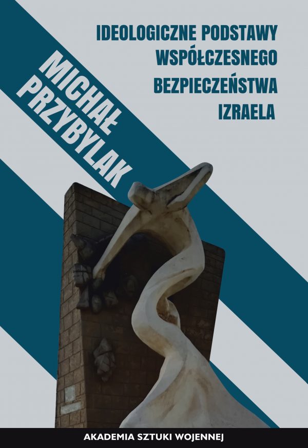 Ideologiczne podstawy współczesnego bezpieczeństwa Izraela