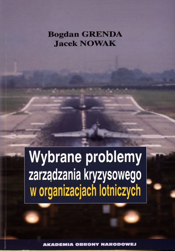 Wybrane problemy zarządzania kryzysowego w organizacjach lotniczych