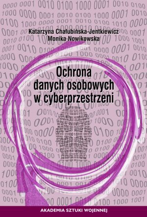 Ochrona danych osobowych w cyberprzestrzeni (e-book)