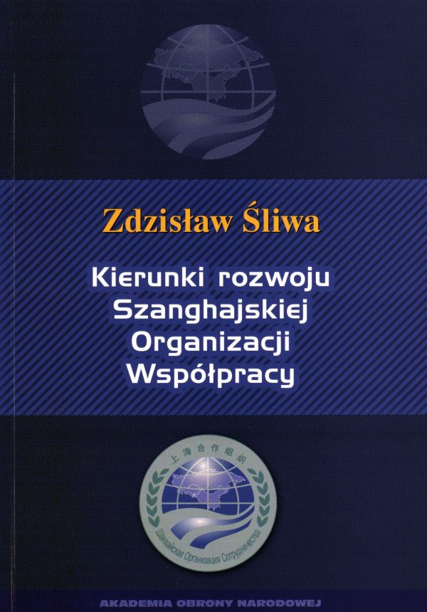 Kierunki rozwoju Szanghajskiej Organizacji Współpracy