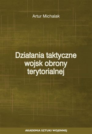 Działania taktyczne wojsk obrony terytorialnej (e-book)
