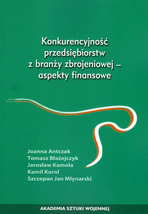 Konkurencyjność przedsiębiorstw z branży zbrojeniowej - aspekty finansowe