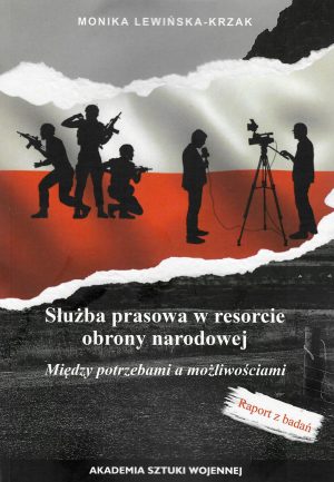 Służba prasowa w resorcie obrony narodowej. Między potrzebami a możliwościami
