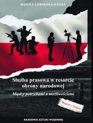 Służba prasowa w resorcie obrony narodowej. Między potrzebami a możliwościami (e-book)