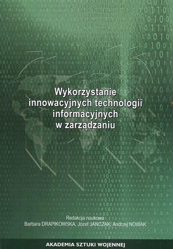 Wykorzystywanie innowacyjnych technologii informacyjnych w zarządzaniu
