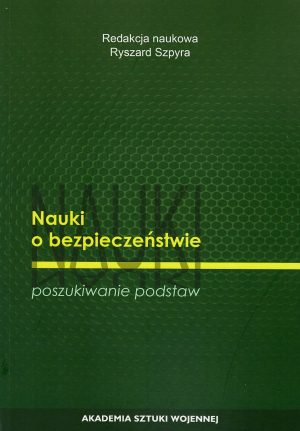 Nauki o bezpieczeństwie. Poszukiwanie podstaw