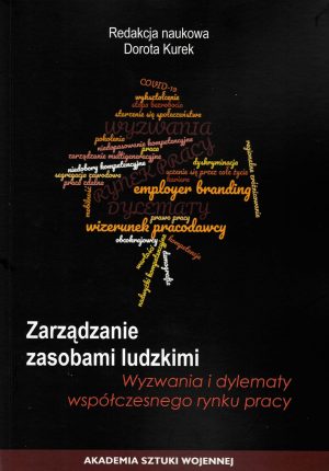 Zarządzanie zasobami ludzkimi wyzwania i dylematy współczesnego rynku pracy