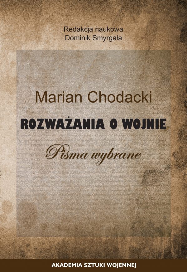 Marian Chodacki. Rozważania o wojnie. Pisma wybrane