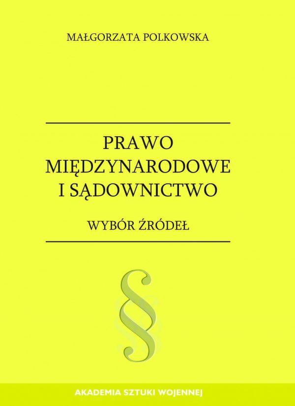 Prawo międzynarodowe i sądownictwo. Wybór źródeł.